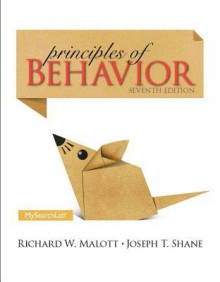 Mysearchlab with Pearson Etext -- Standalone Access Card -- For Principles of Behavior - Richard W Malott, Elizabeth A Trojan