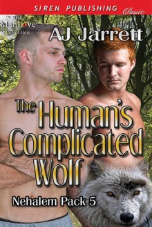 The Human's Complicated Wolf - A.J. Jarrett