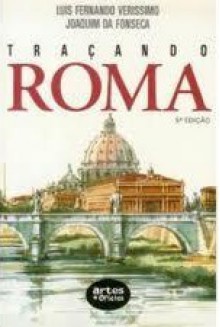 Traçando Roma - Luis Fernando Verissimo