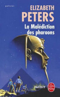 La malédiction des pharaons - Elizabeth Peters