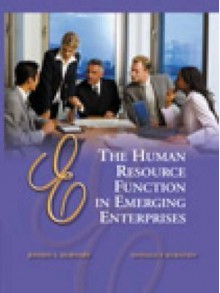 The Human Resource Function In Emerging Enterprises - Jeffrey S. Hornsby, Donald F. Kuratko