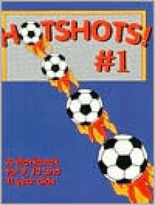 Hotshots No. 1: A Work Book for 9, 10 & 11 Year Olds - Tony Waiters, Jane Cowan