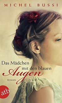 Das Mädchen mit den blauen Augen: Roman - Michel Bussi, Dr. Olaf Matthias Roth