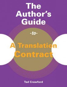 The Author's Guide to a Translation Contract - Tad Crawford