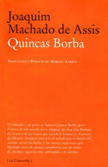 Quincas Borba - Machado de Assis, Marcelo Cohen