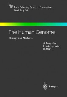 The Human Genome: Biology and Medicine - A. Rosenthal, A. Rosenthal