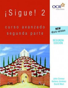 Sigue!: Student's Book Bk. 2 - David Mort, Helena Jimenez, John Connor