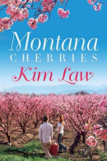 Montana Cherries - Kim Law