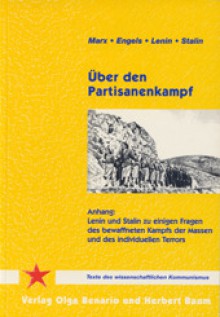 Über Den Partisanenkampf - Karl Marx, Joseph Stalin, Vladimir Lenin