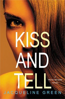Kiss and Tell - Jacqueline Green