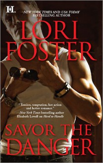 Savor the Danger - Lori Foster