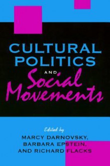 Cultural Politics And Social Movements - Marcy Darnovsky, Richard Flacks