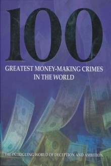 100 greatest money making crimes in the world - Igloo