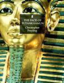 The Face Of Tutankhamun - Christopher Frayling