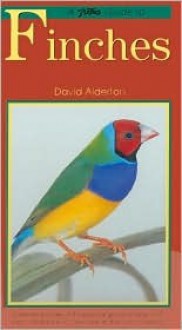 A Petlove Guide To Finches - David Alderton