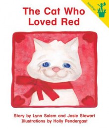 Early Reader: The Cat Who Loved Red - Lynn Salem, Josie Stewart