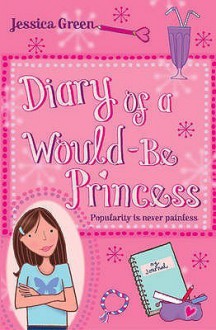 Diary of a Would-Be Princess: The Journal of Jillian James, 5B - Jessica Green