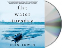 Flat Water Tuesday - Ron Irwin