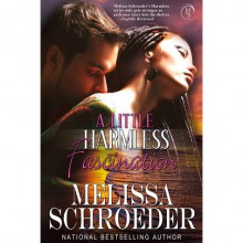 A Little Harmless Fascination (Harmless, #7) - Melissa Schroeder