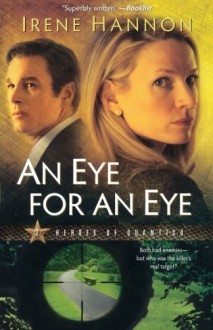 An Eye for an Eye (Heroes of Quantico Series, Book 2) - Irene Hannon