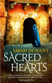 Sacred Hearts - Sarah Dunant