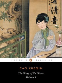 The Story of the Stone, Vol. 1: The Golden Days - Cao Xueqin, David Hawkes