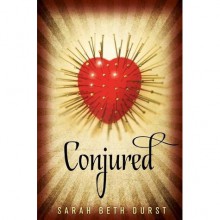 Conjured - Sarah Beth Durst