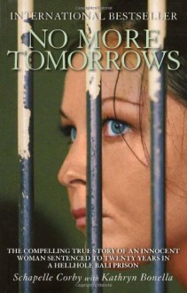 My Story: Schapelle Corby - Kathryn Bonella, Schapelle Corby