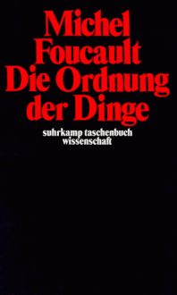 Die Ordnung der Dinge. Eine Archäologie der Humanwissenschaften (suhrkamp taschenbuch wissenschaft 96) - Michel Foucault, Ulrich Köppen