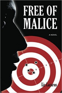 Free Of Malice - Liz Lazarus