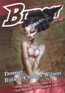 Bifrost n° 45: Spécial Robert Charles Wilson - Olivier Girard, Robert Charles Wilson