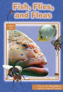 Fish, Flies, and Fleas - Dave Miller