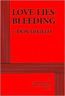 Love-Lies-Bleeding - Don DeLillo