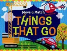 Move and Match Things That Go - Natalie Marshall