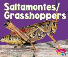 Saltamontes/Grasshoppers - Margaret C. Hall