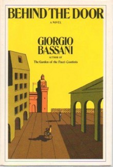 Behind the Door - Giorgio Bassani