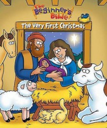 The Very First Christmas (Beginner's Bible) - Catherine DeVries, Kelly Pulley