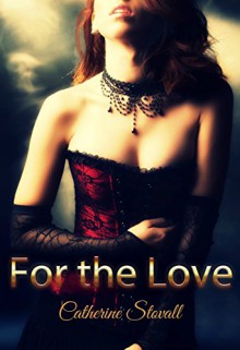 For the Love - Catherine Stovall