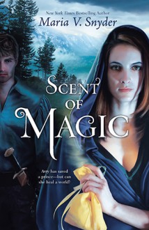 Scent of Magic - Maria V. Snyder