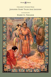 Children's Stories from Japanese Fairy Tales & Legends - N. Kato, Harry G. Theaker