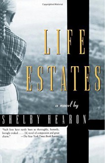 Life Estates by Shelby Hearon (1995-04-25) - Shelby Hearon