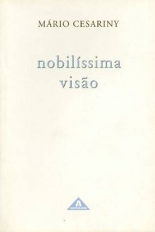 Nobilíssima Visão - Mário Cesariny