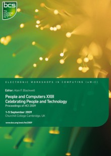 Proceedings of HCI 2009: Celebrating People and Technology - Alan Blackwell