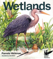 Wetlands - Pamela Hickman, Judie Shore