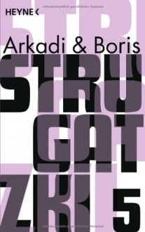 Gesammelte Werke 5 - Arkady Strugatsky, Boris Strugatsky