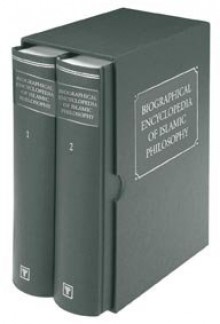 Biographical Encyclopedia of Islamic Philosophy: 2 Volumes - Oliver Leaman