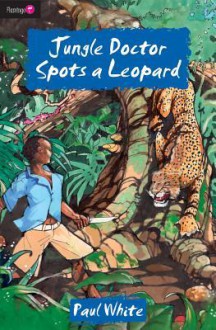 Jungle Doctor Spots a Leopard - Paul White