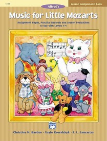 Music for Little Mozarts: Lesson Assignment Book - Christine Barden