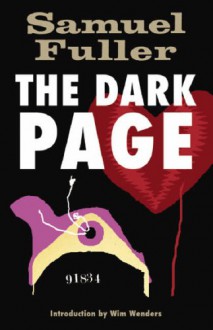The Dark Page - Samuel Fuller;Wim Wenders