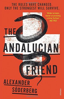 The Andalucian Friend - Alexander Soderberg